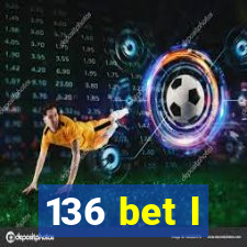 136 bet l